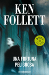 UNA FORTUNA PELIGROSA -BEST SELLER