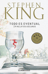 TODO ES EVENTUAL.14 RELATOS OSCUROS -BEST SELLER