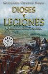 DIOSES Y LEGIONES - BEST SELLER