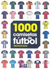 1000 CAMISETAS DE FUTBOL