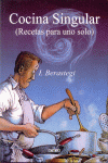 COCINA SINGULAR RECETAS PARA UNO SOLO