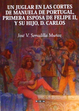 JUGLAR EN LAS CORTES DE MANUELA DE PORTU