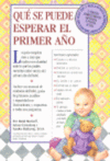 QUE SE PUEDE ESPERAR EL PRIMER A�O