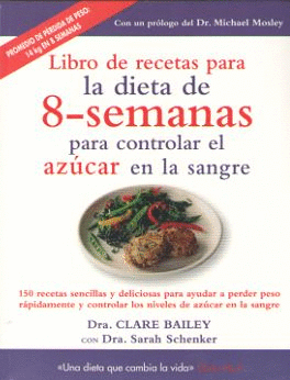 LIBRO DE RECETAS PARA DIETA 8 SEMANAS CONTROLAR AZUCAR SANG