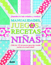 MANUALIDADES, JUEGOS Y RECETAS PARA NIAS