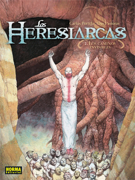 LOS HERESIARCAS 2.LOS CAMINOS INVISIBLES