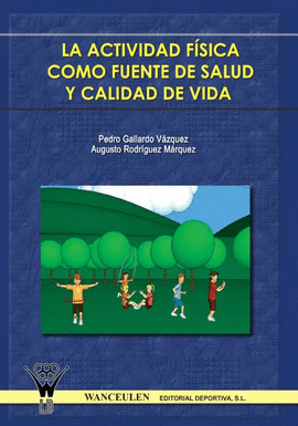 ACTIVIDAD FISICA COMO FUENTE DE SALUD CALIDAD DE VIDA