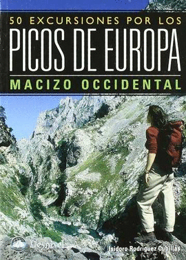 50 EXCURSIONES PICOS DE EUROPA.MACIZO OCCIDENTAL