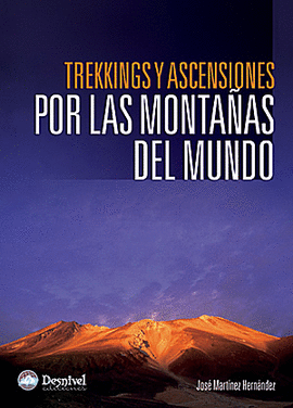 TREKKINGS Y ASCENSIONES POR LAS MONTAAS DEL MUNDO