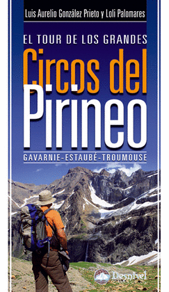 TOUR DE LOS GRANDES CIRCOS DEL PIRINEO,EL