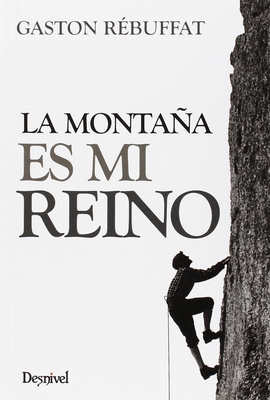 LA MONTA�A ES MI REINO -2 EDICION