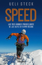 SPEED. LAS TRES GRANDES PAREDES NORTE DE LOS ALPES EN TIEMPO RECO