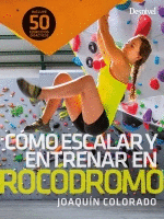 CMO ESCALAR Y ENTRENAR EN ROCDROMO