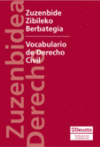 ZUZENBIDE ZIBILEKO BERBATEGIA/VOCABULARIO DE DERECHO CIVIL