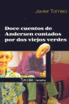 DOCE CUENTOS DE ANDERSEB POR DOS VIEJOS VERDES