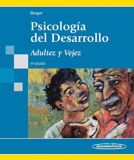 PSICOLOGIA DEL DESARROLLO. ADULTEZ Y VEJEZ