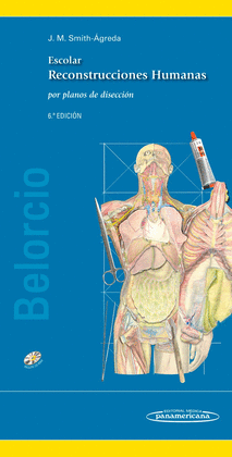 BELORCIO. ESCOLAR. RECONSTRUCCIONES HUMANAS POR PLANOS DE DISECCION 6 ED 2015