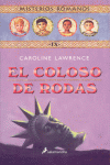 EL COLOSO DE RODAS -MISTERIOS ROMANOS IX