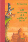 AVENTURAS DEL CABALLERO TRENK LAS