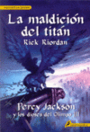 LA MALDICION DEL TITAN -PERCY JAKSON Y LOS DIOSES DEL OLIMPO III