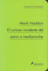 EL CURIOSO INCIDENTE DEL PERRO A MEDIANOCHE -COLECCION X ANIVERSA