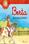 BERTA APRENDE A MONTAR