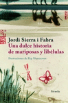 UNA DULCE HISTORIA DE MARIPOSAS Y LIBELULAS