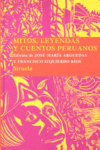 MITOS, LEYENDAS Y CUENTOS PERUANOS  (TRES EDADES)