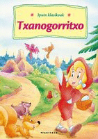 TXANOGORRITXO - IPUIN KLASIKOAK