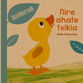 NIRE AHATE TXIKIA -EKOLIBURUAK