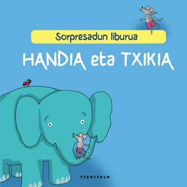 HANDIA ETA TXIKIA