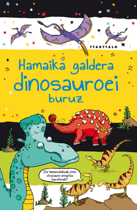 HAMAIKA GALDERA DINOSAUROEI BURUZ