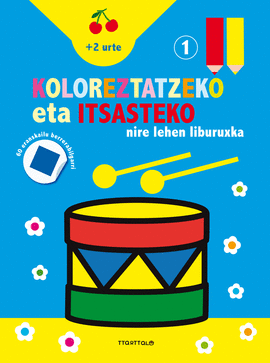 KOLOREZTATZEKO ETA ITSASTEKO NIRE LEHEN LIBURUXKA 1