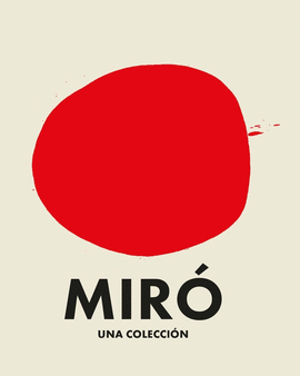 MIRO. UNA COLECCION