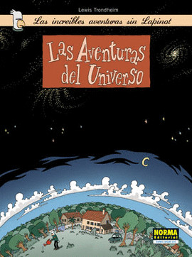 INCREIBLES AVENTURAS SIN LAPINOT 1 AVENTURAS DEL UNIVERSO
