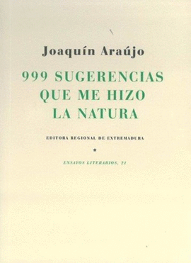 999 SUGERENCIAS QUE ME HIZO LA NATURA