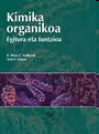 KIMIKA ORGANIKOA. EGITURA ETA FUNTZIOA