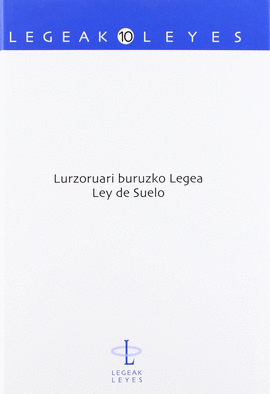 LURZORUARI BURUZKO LEGEA. LEY DE SUELO