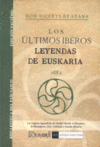 LOS ULTIMOS IBEROS LEYENDAS DE EUSKARIA 1882