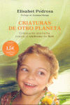 CRIATURAS DE OTRO PLANETA