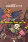 SIN TIEMPO QUE PERDER