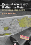 PREGUNTDSELO A KATHERINA MEIER