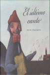 EL ULTIMO CANTO