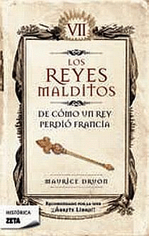 LOS REYES MALDITOS VII -DE COMO UN REY PERDIO FRANCIA