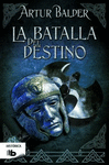 BATALLA DEL DESTINO, LA -POL