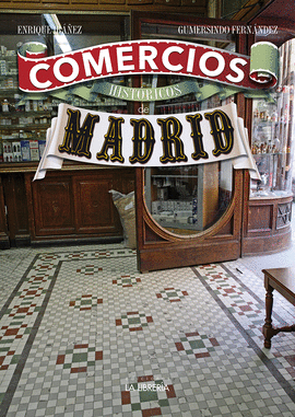 COMERCIOS HISTORICOS DE MADRID
