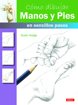 CMO DIBUJAR MANOS Y PIES EN SENCILLOS PASOS