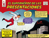 CONVIRTETE EN UN SUPERHROE DE LAS PRESENTACIONES