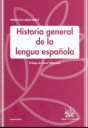 HISTORIA GENERAL DE LA LENGUA ESPA�OLA