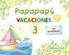 PAPAPAPU VACACIONES 3 AOS CON CD